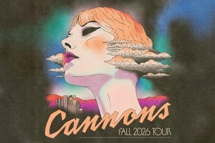 Cannons: The Everything Glows Tour