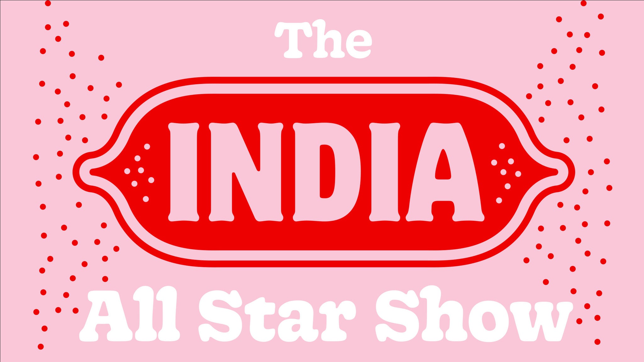The India All Star Show presale information on freepresalepasswords.com