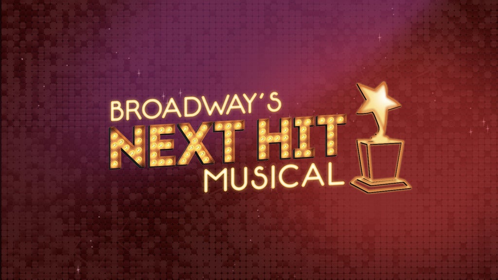 Hotels near Broadway's Next Hit Musical Events