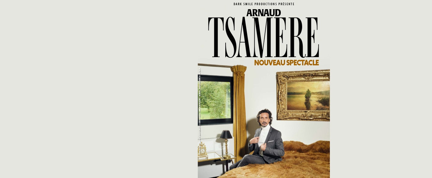 Arnaud Tsamère - Nouveau Spectacle
