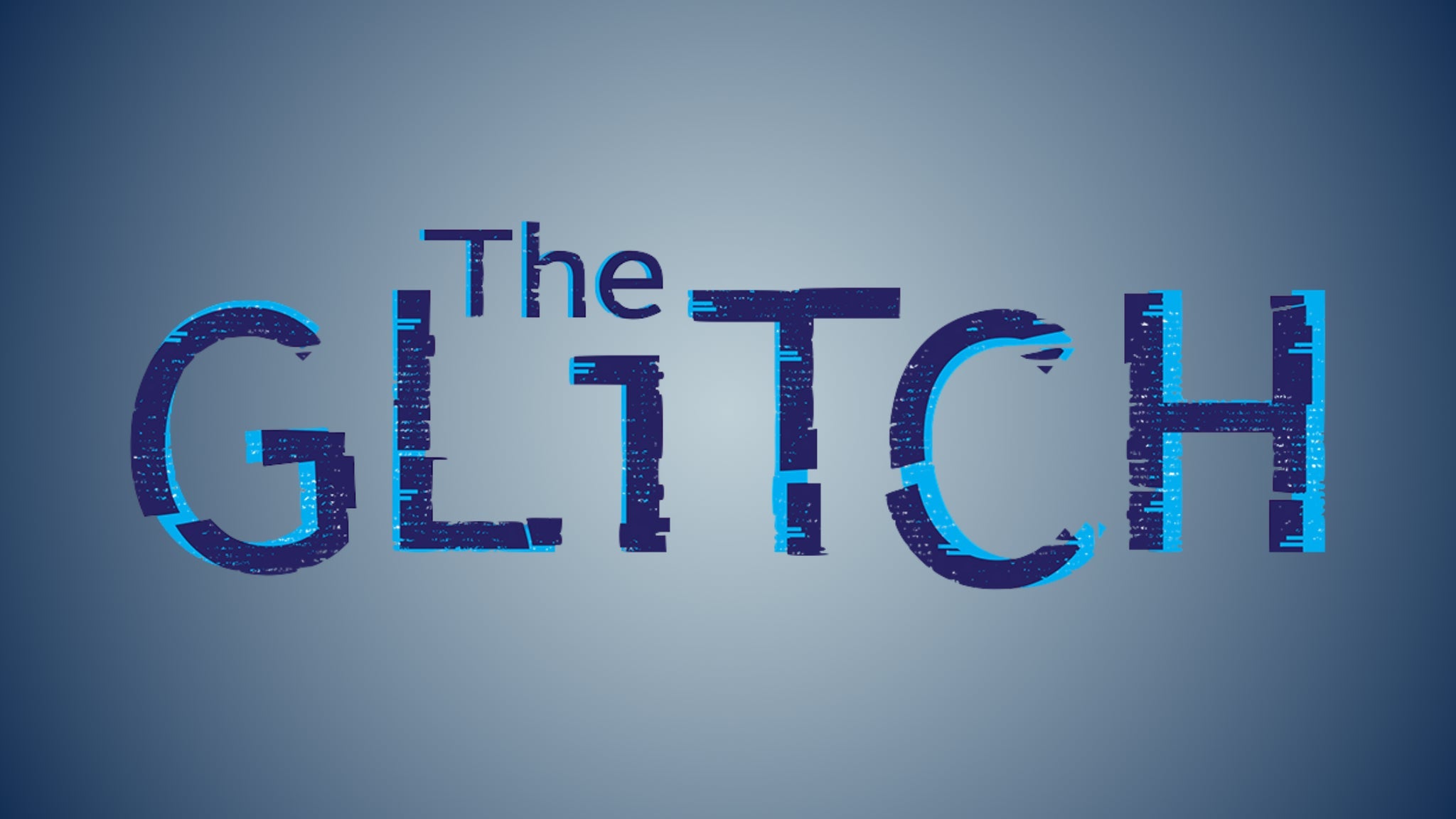 The Glitch