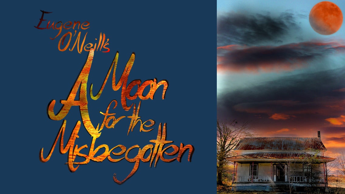 Walnut Street Theatre's a Moon for the Misbegotten live