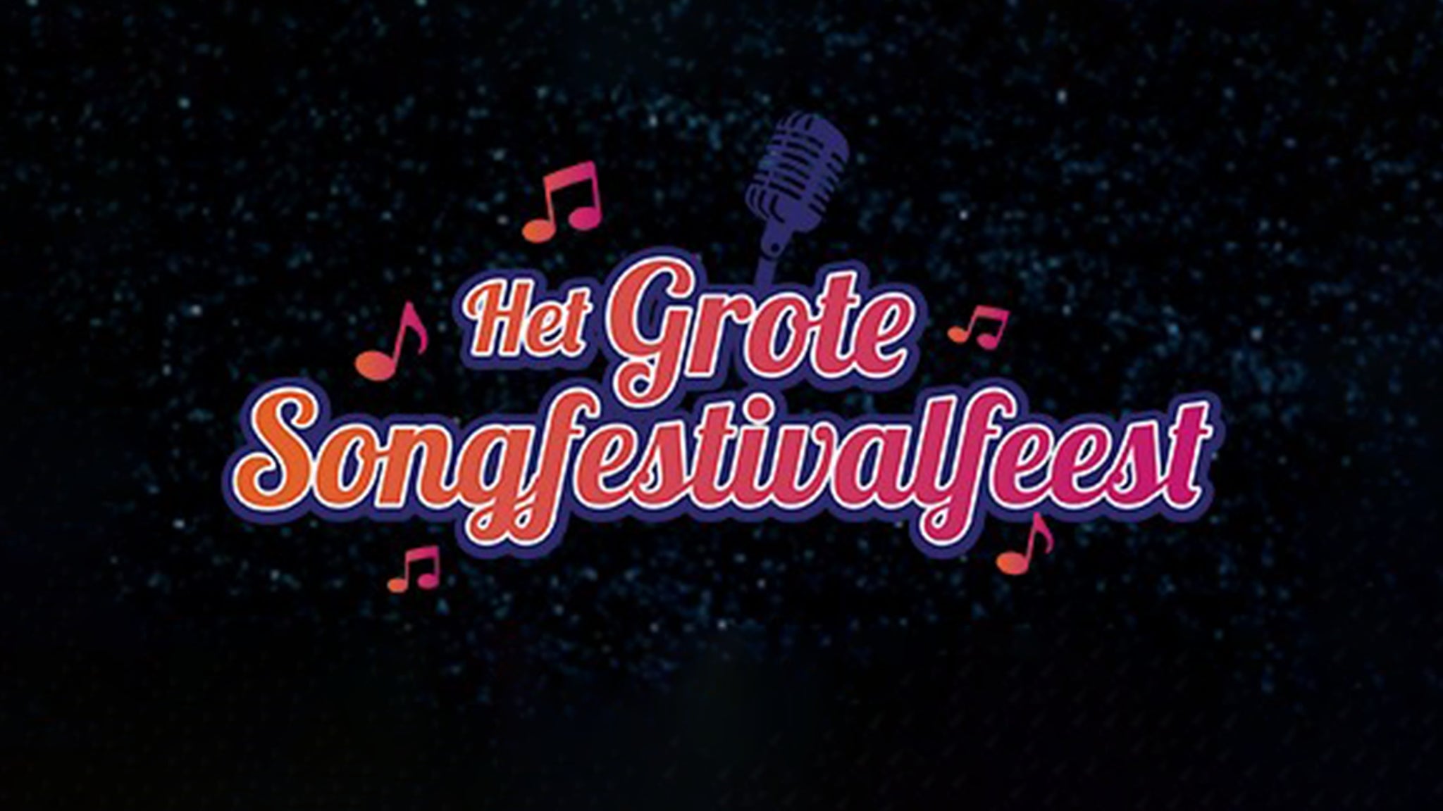 Het Grote Songfestivalfeest presale information on freepresalepasswords.com