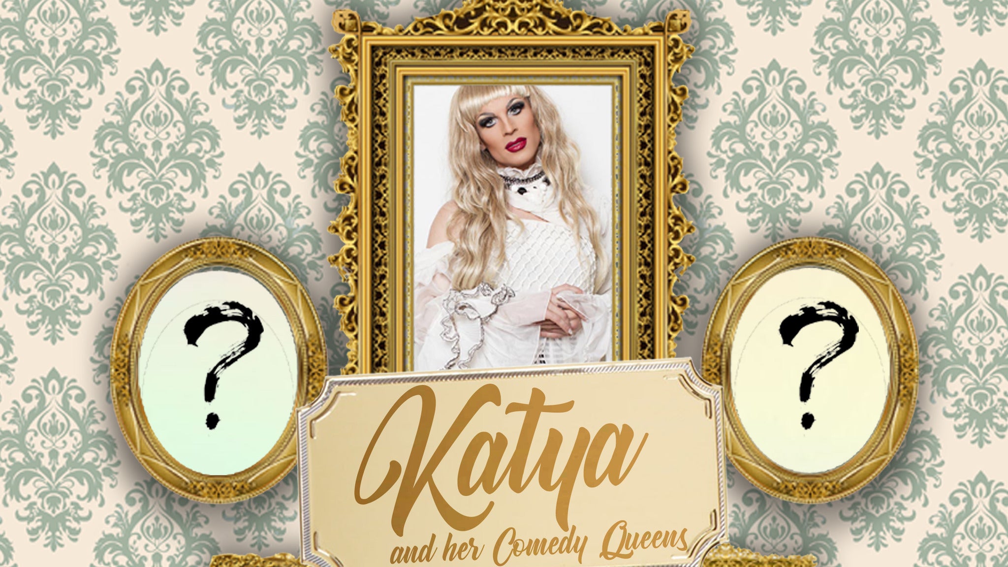Katya & The Comedy Queens Event Title Pic