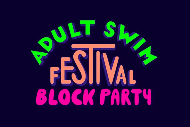 Adult Swim Festival Block Party