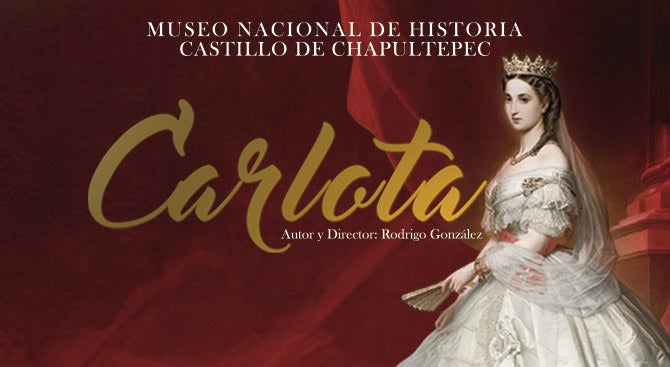 Carlota – La Infinita Compañía at Castillo de Chapultepec – Mexico City, Mexico