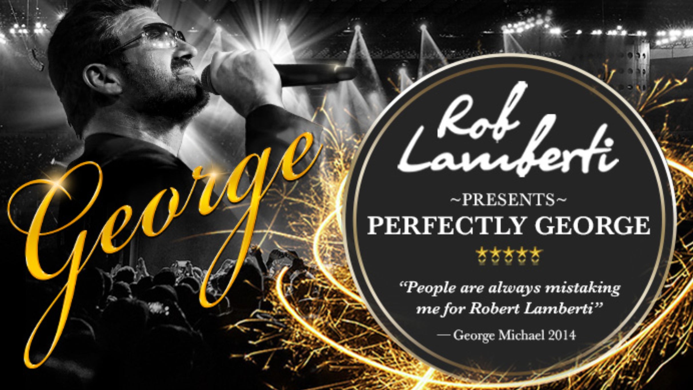 Rob Lamberti Presents Perfectly George Event Title Pic