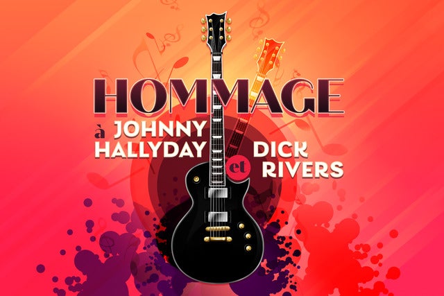 Hommage à Johnny Hallyday et à Dick Rivers