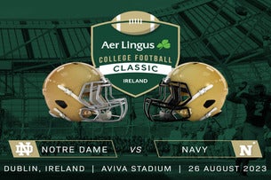 Aer Lingus College Football Classic 2023 - Notre Dame V Navy Seating Plans