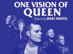 One Vision Of Queen Featuring Marc Martel