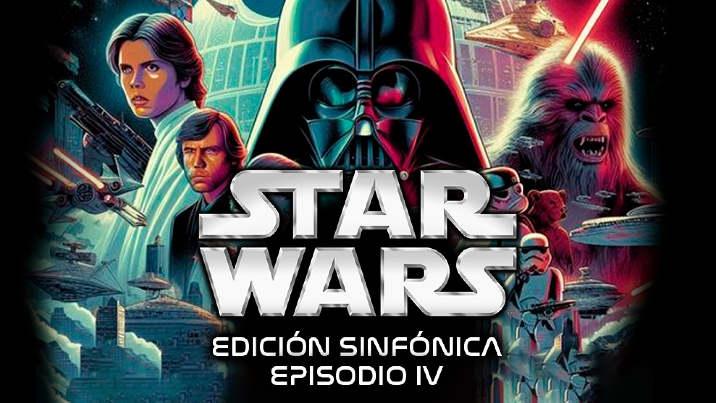 Star Wars Sinfónico Episodio IV