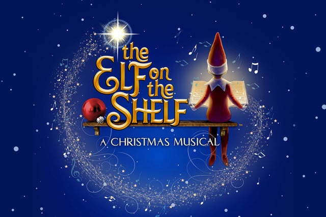 The Elf on the Shelf: A Christmas Musical (Touring)