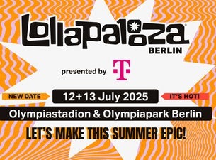Lollapalooza Berlin presented by Telekom 12. & 13. Juli 2025