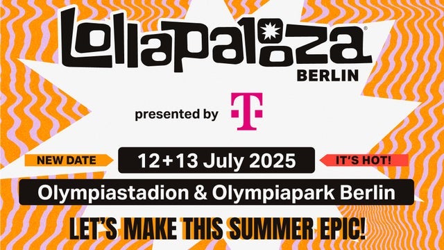 Lollapalooza Berlin presented by Telekom 12. & 13. July in Olympiastadion & Olympiapark, Berlin 12/07/2025