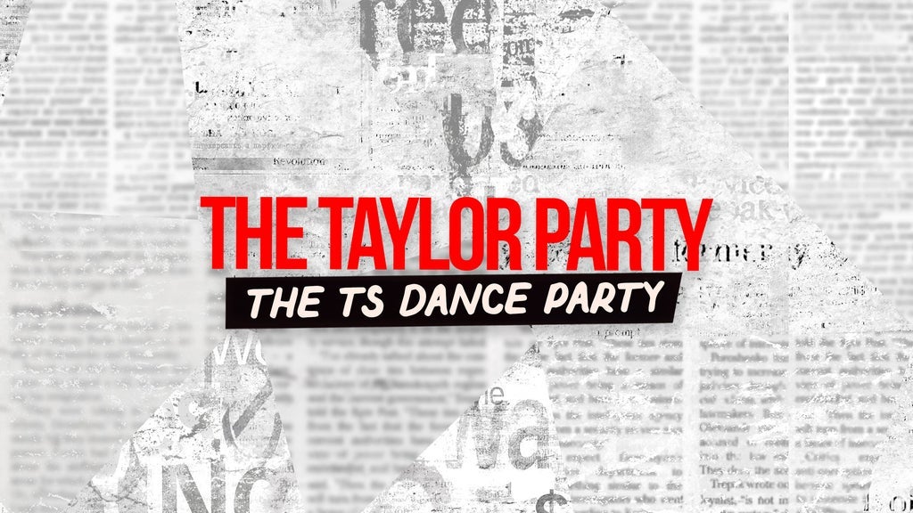 The Taylor Party: Taylor Swift Night - (18+)