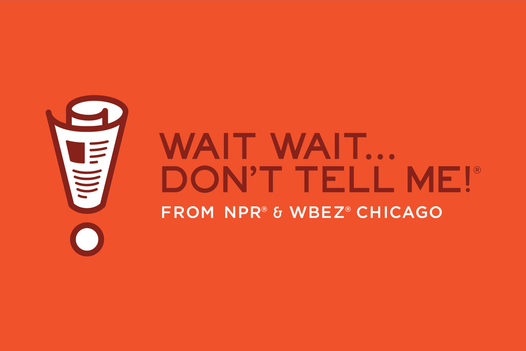 NPR''s Wait Wait Don''t Tell Me
