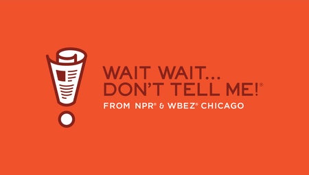 NPR's Wait Wait Don't Tell Me