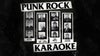 Punk Rock Karaoke