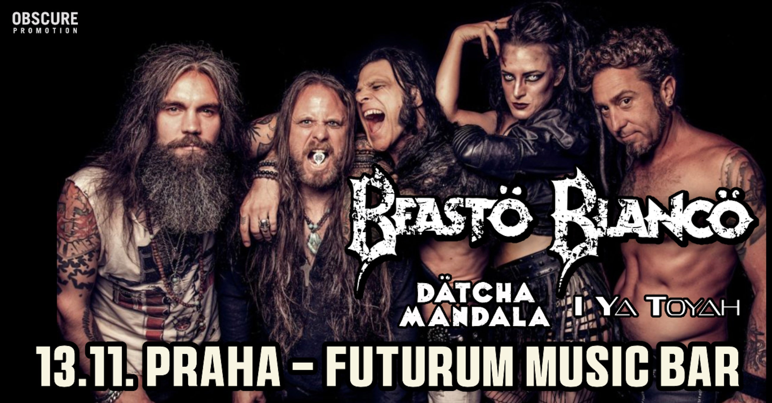 BEASTÖ BLANCÖ, DÄTCHA MANDALA, I YA TOYAH 