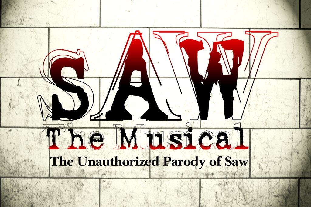SAW The Musical: The Unauthorized Parody of Saw (New York) show poster