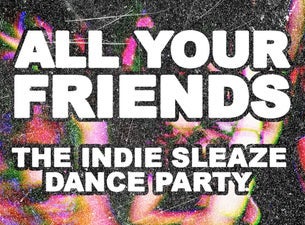 All Your Friends: The Indie Party