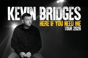 Kevin Bridges - Here If You Need Me Odyssey Arena Seating Plan