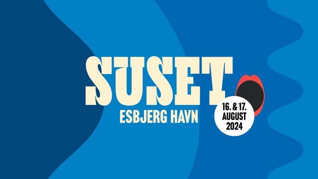 Suset Festival 2024 – The Deck VIP / Partout i Esbjerg Havn 16/08/2024