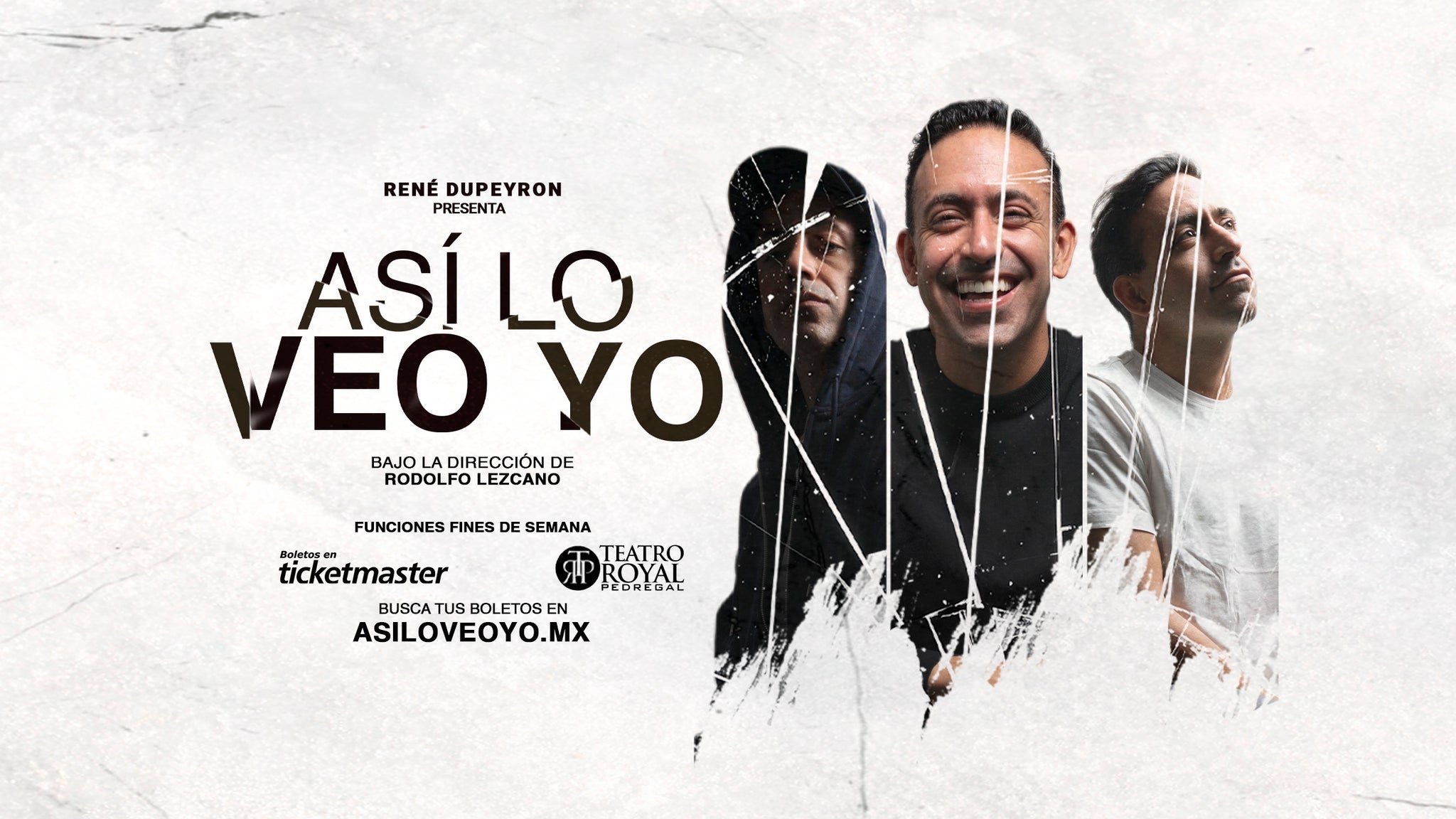 Así Lo Veo Yo: Monólogo René Dupeyron