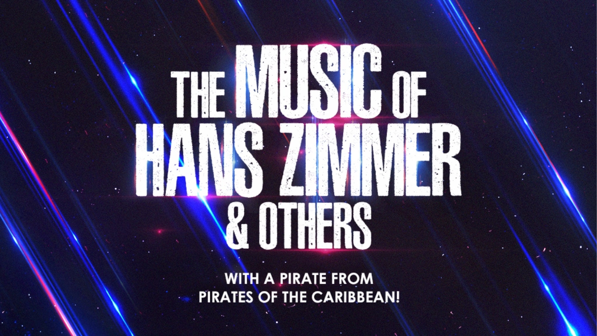 THE MUSIC OF HANS ZIMMER & OTHERS – A CELEBRATION OF FILM MUSIC