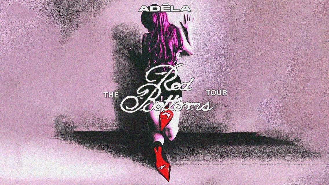 ADÉLA: The Red Bottoms Tour
