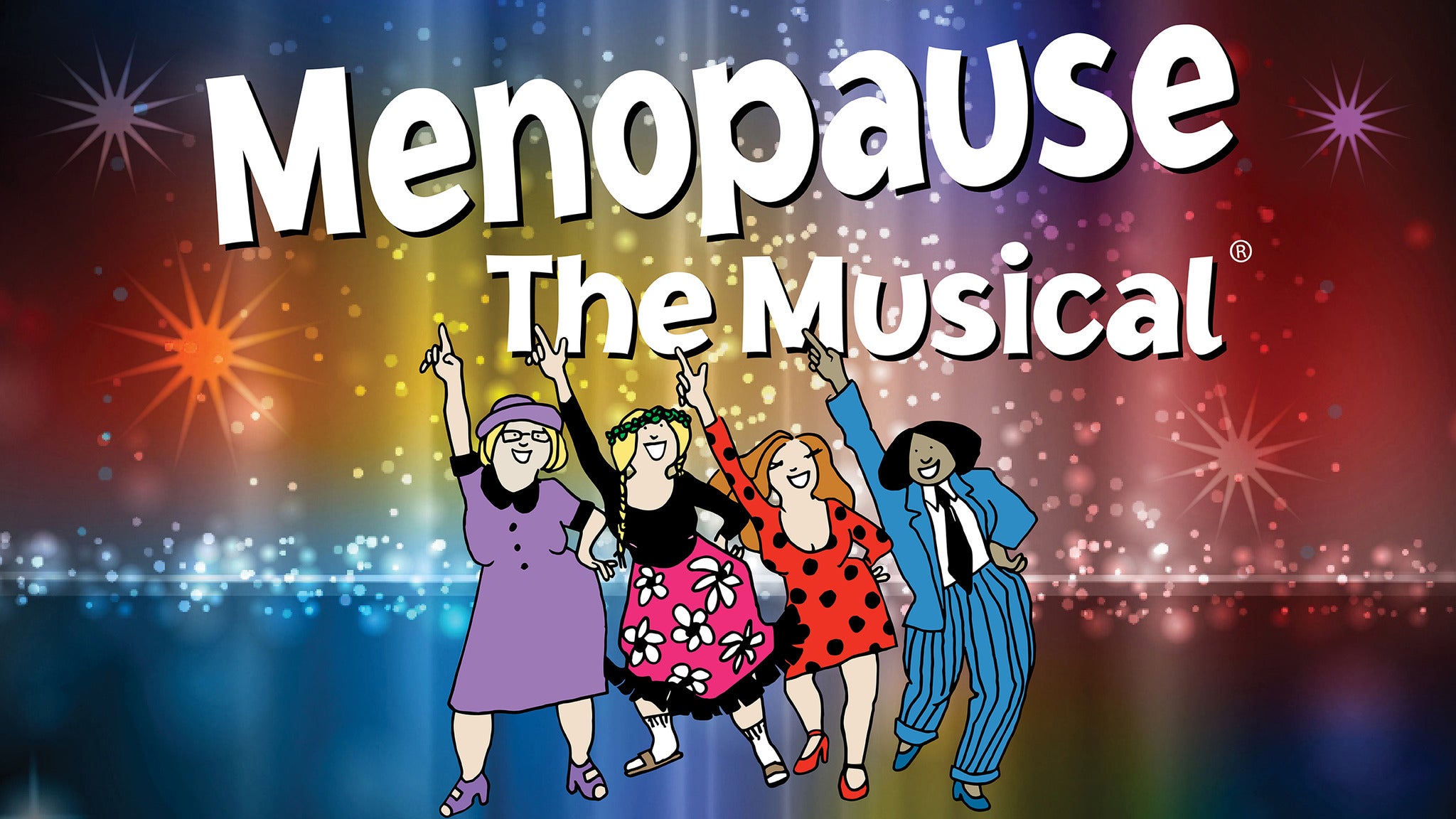 Menopause The Musical® at Rialto Square Theatre