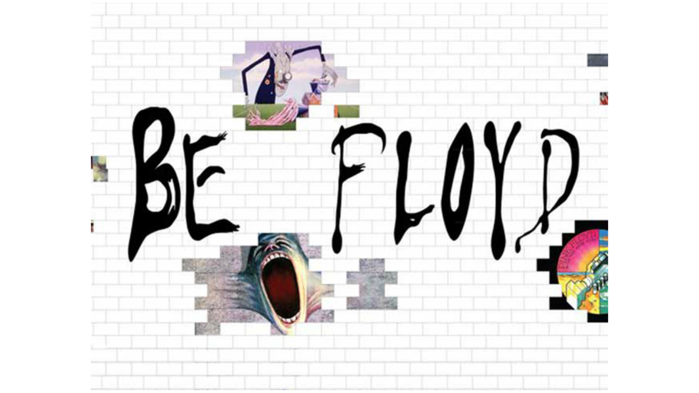 Be floyd (B) Tribute to Pink Floyd 