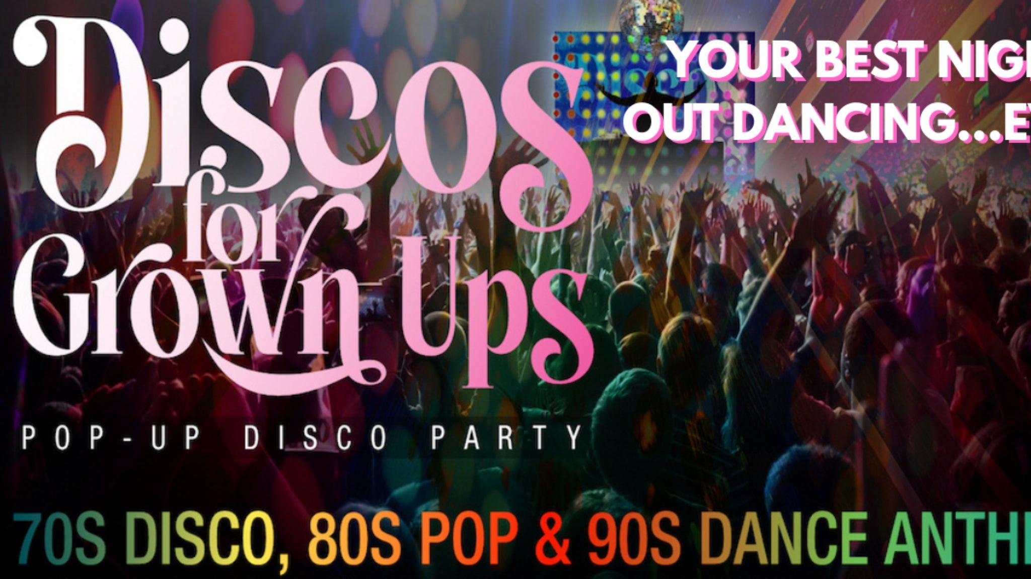 Daytime Disco for Grown Ups