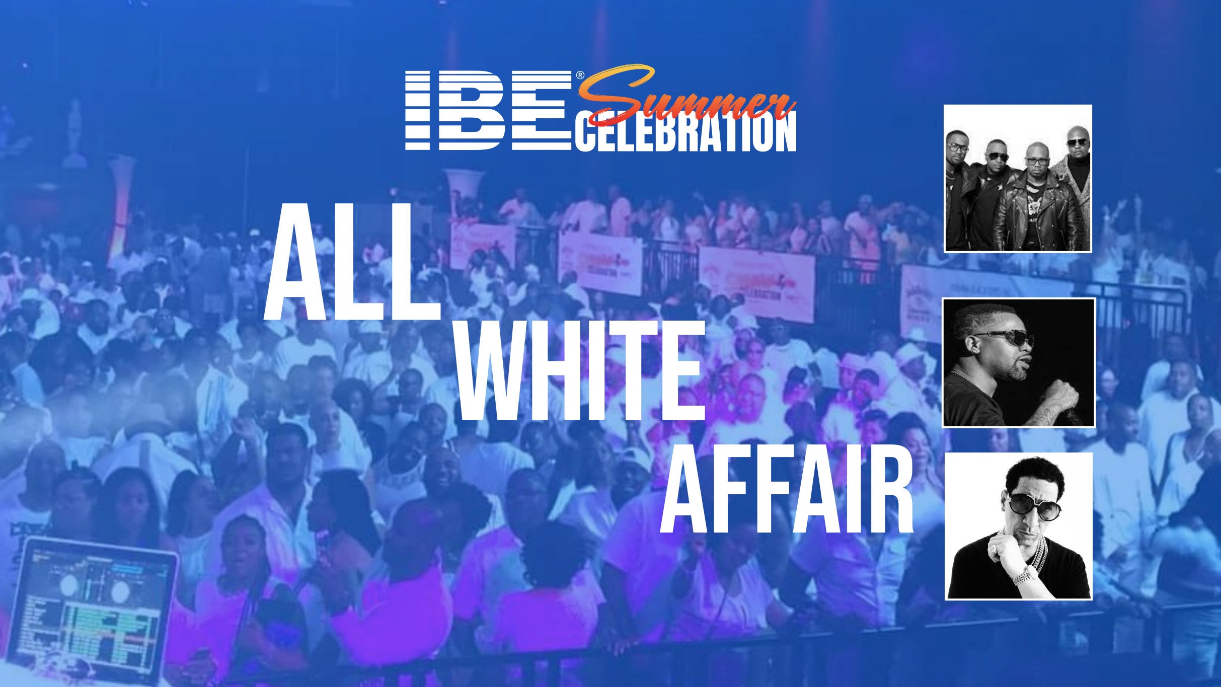 IBE Summer Celebration All White Affair presale information on freepresalepasswords.com