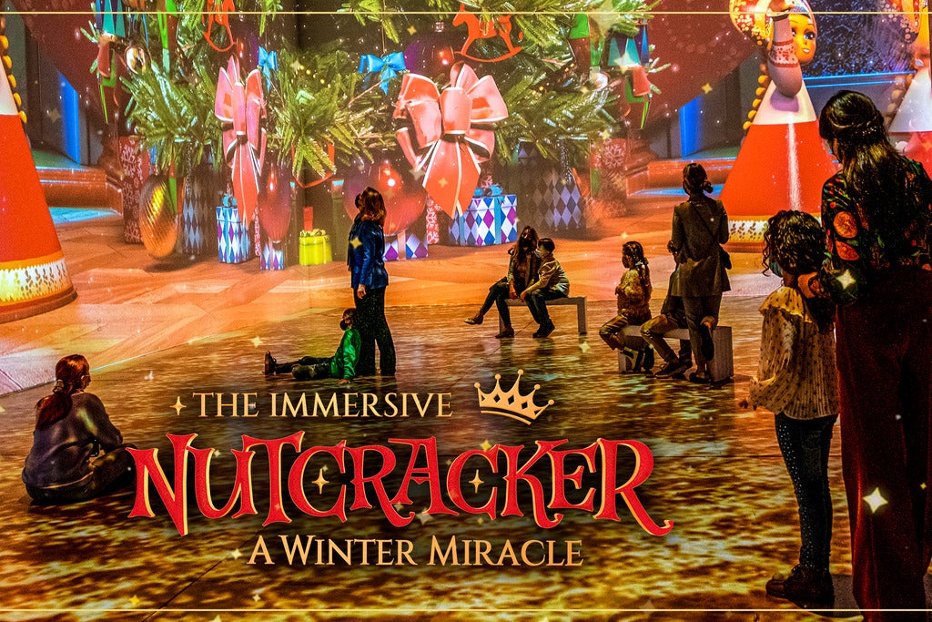The Immersive Nutcracker - Los Angeles