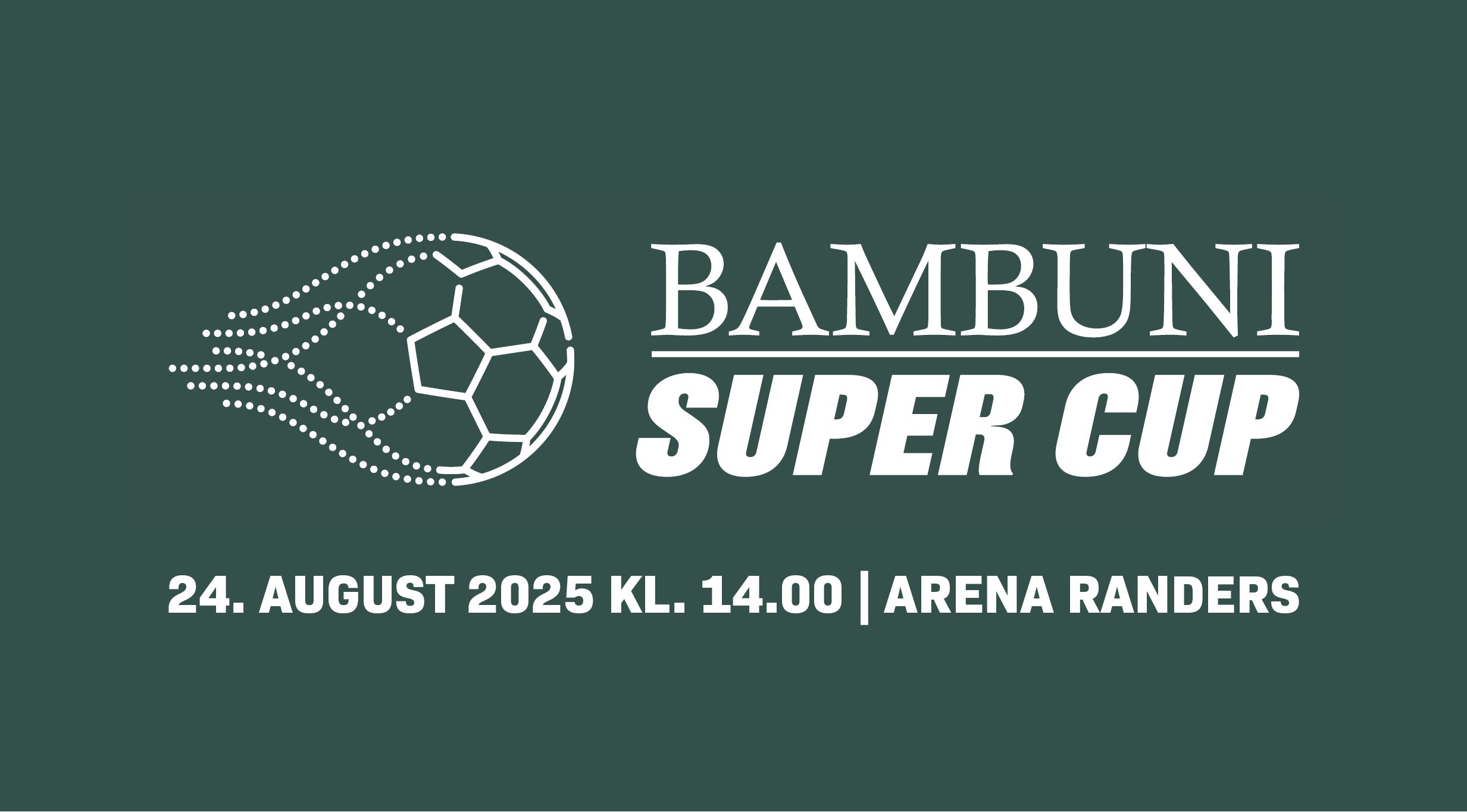 BAMBUNI Super Cup 2025