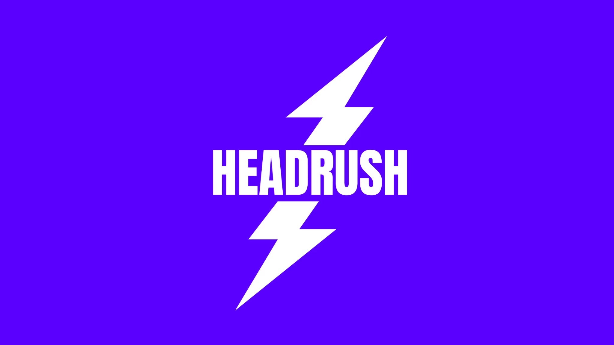 HEADRUSH – 2025-12-13