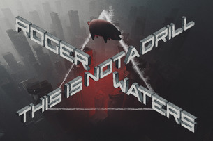 Roger Waters: This Is Not a Drill