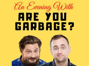 Image of Are You Garbage?: Thru The Roof