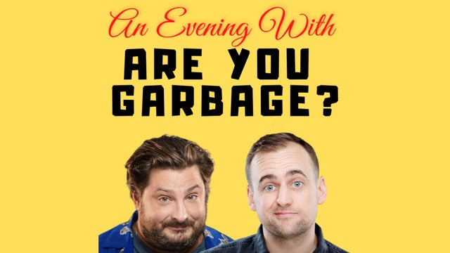 Are You Garbage: Thru the Roof Tour