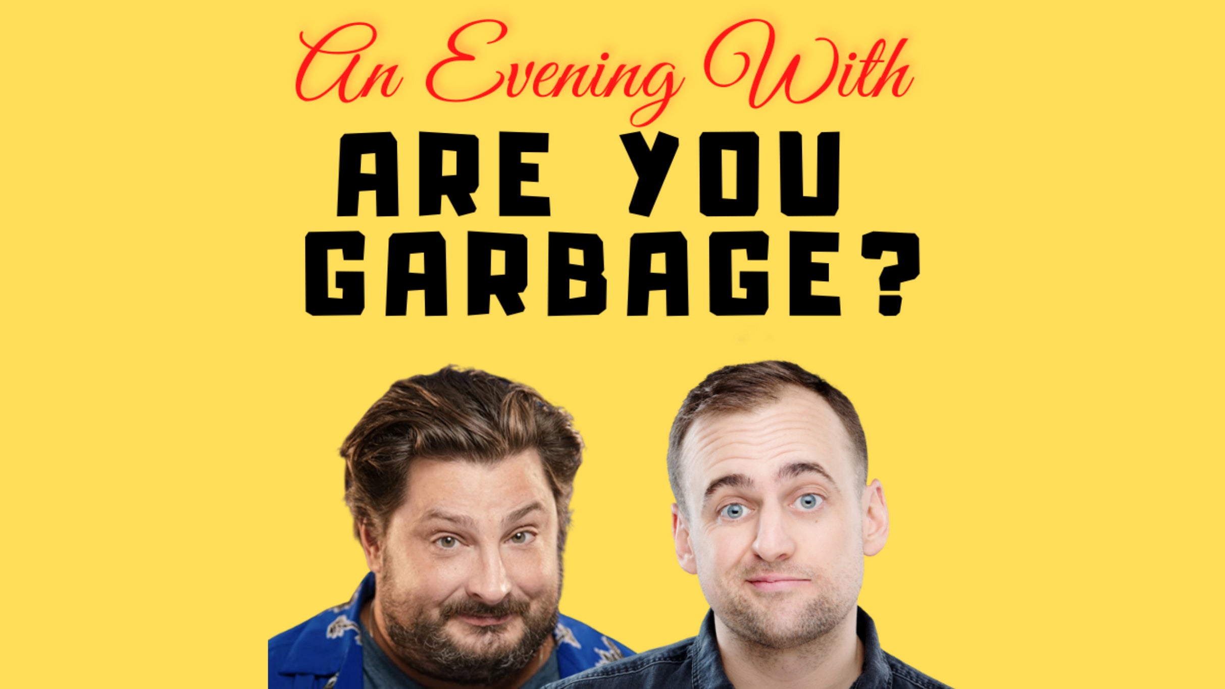 Are You Garbage: Thru the Roof Tour free presale info for performance tickets in Boston, MA (The Wilbur)