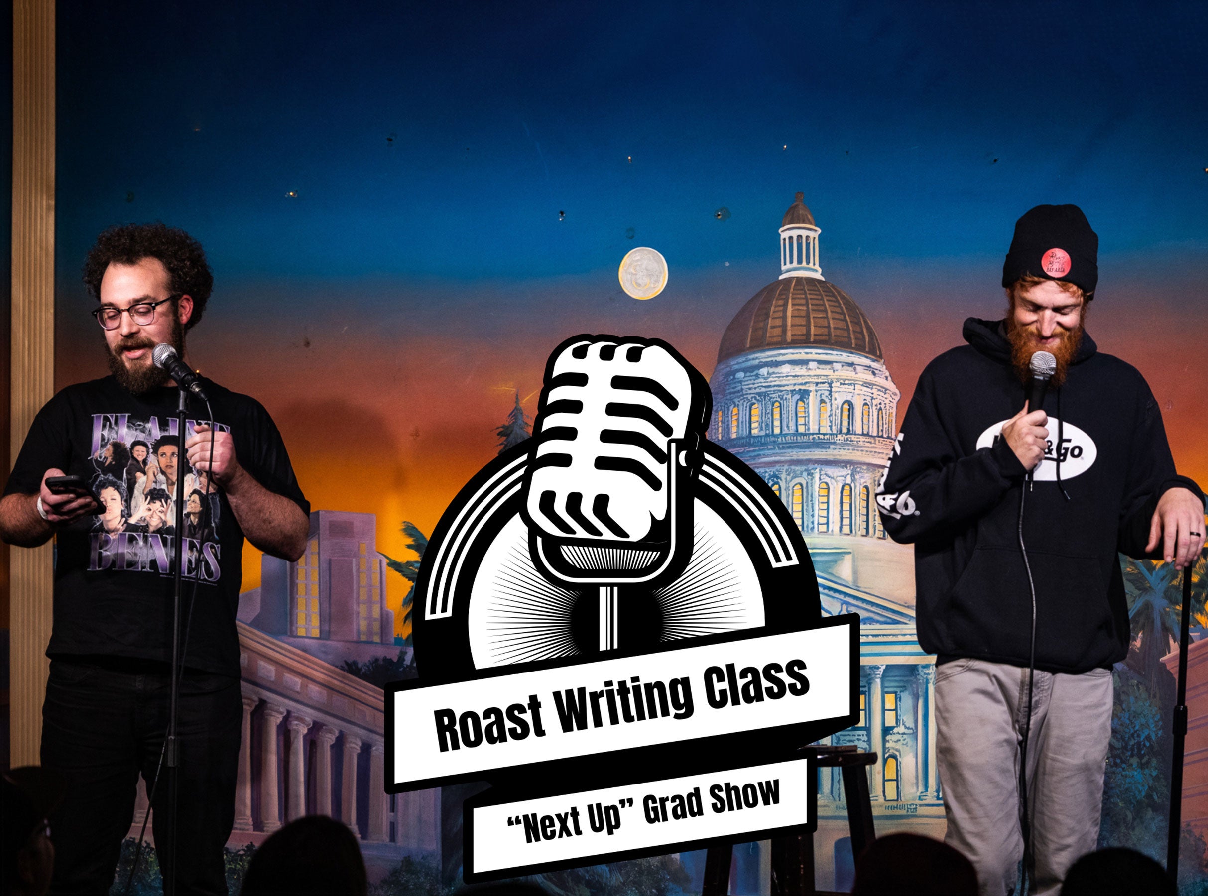 Roast Writing Class “Next Up” Grad Show – in the Callback Bar at Punch Line Sacramento Callback Bar – Sacramento, CA