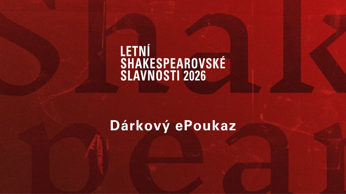 Dárkový ePoukaz - Letní shakespearovské slavnosti 2026