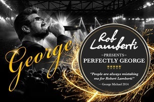 Rob Lamberti Presents Perfectly George