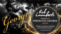 Rob Lamberti Presents Perfectly George