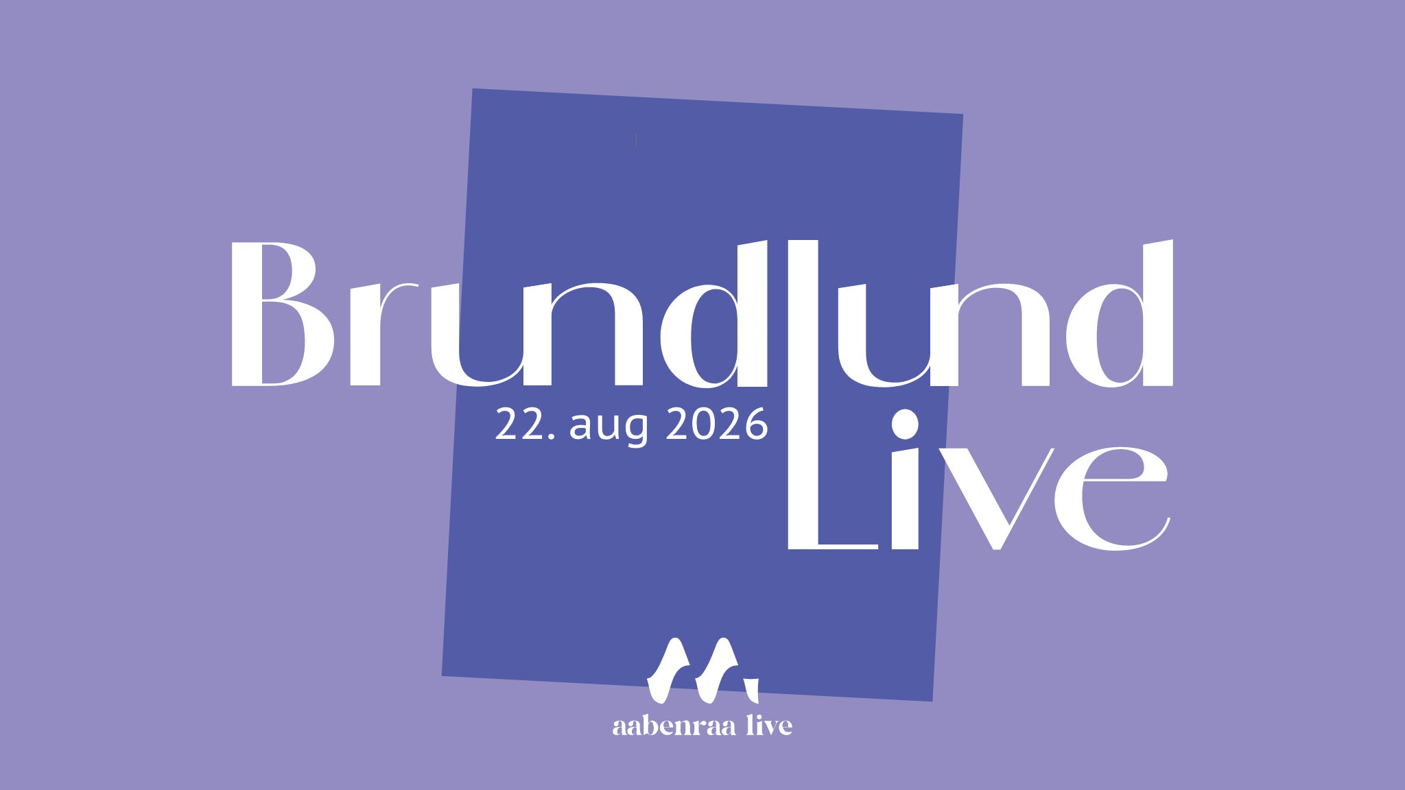 Brundlund Live