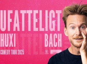 Huxi Bach - Ufatteligt