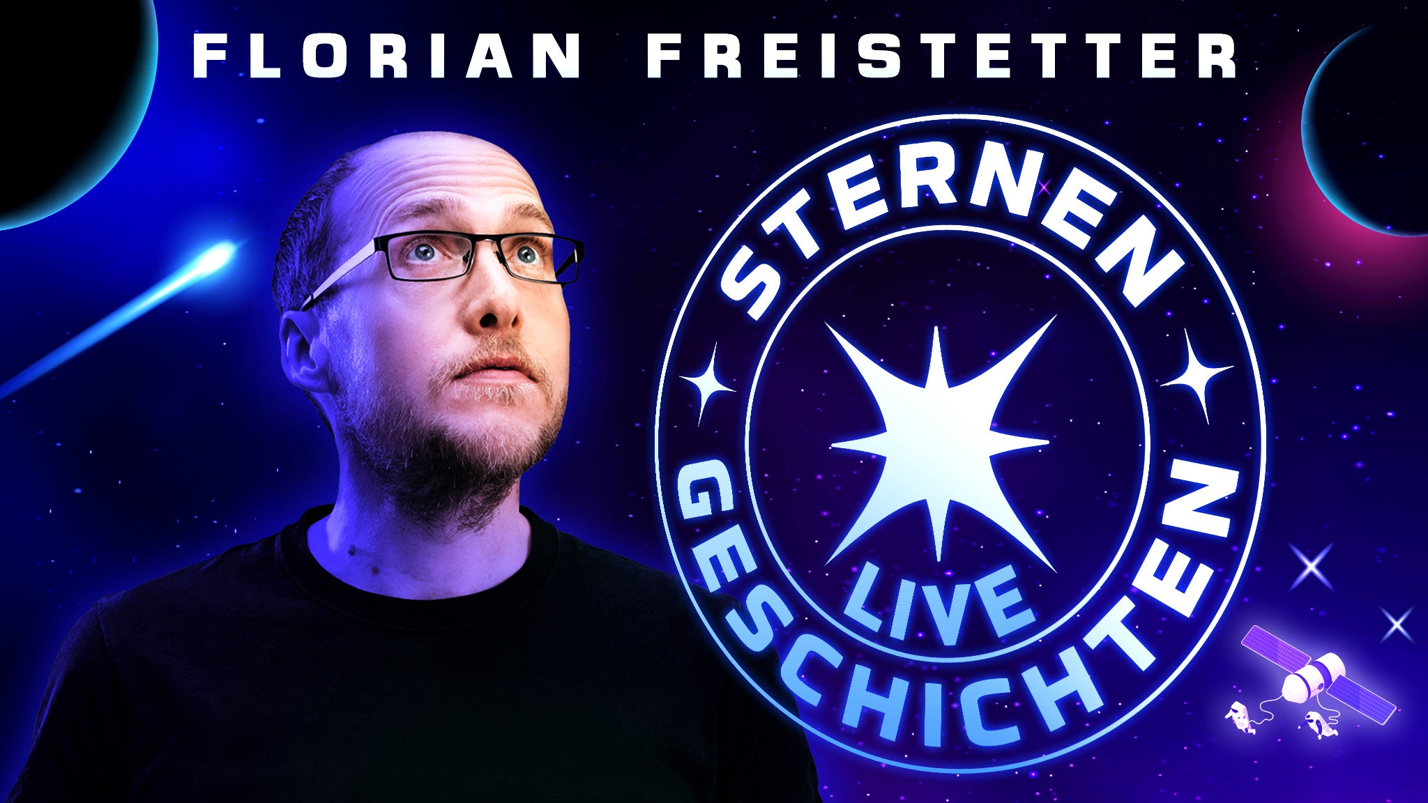 Sternengeschichten mit Florian Freistetter - Die Geheimnisse des Universums