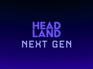 Headland NEXT GEN