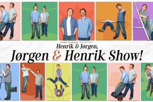 Henrik & Jørgen, Jørgen & Henrik Show